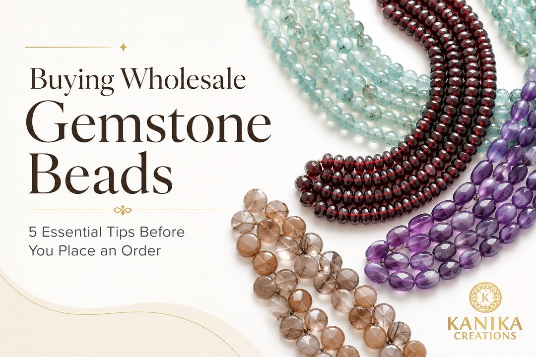 Buying wholesale gemstone beads guide featuring natural gemstone bead strands in different colors with Kanika Creations branding