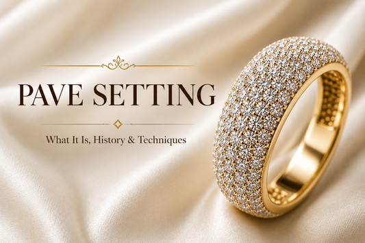 The Ultimate Guide to Pave Setting: What It Is, History & Techniques